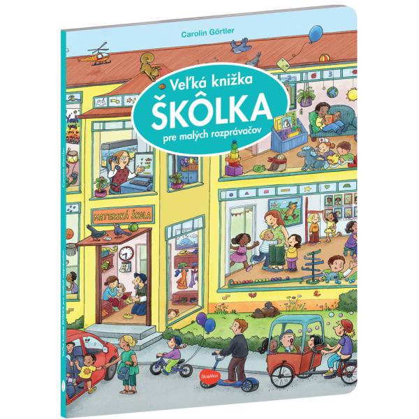 Veľká knižka ŠKÔLKA pre malých rozprávačov