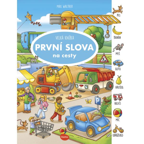 Na cesty – Velká knížka První slova (obrázek 5)