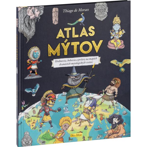 Atlas mýtov - Mýtický svet bohov