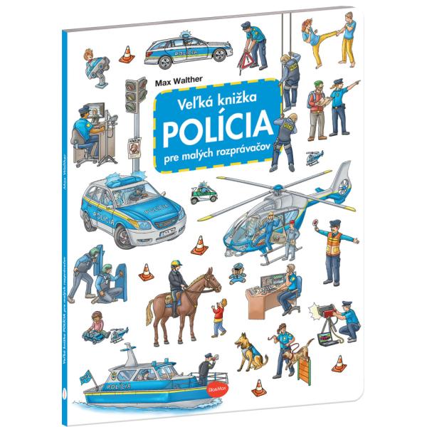 Veľká knižka POLÍCIA pre malých rozprávačov