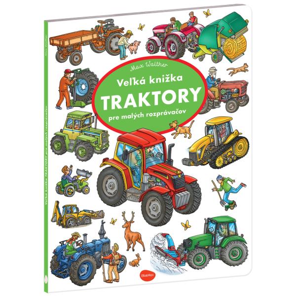Veľká knižka Traktory pre malých rozprávačov
