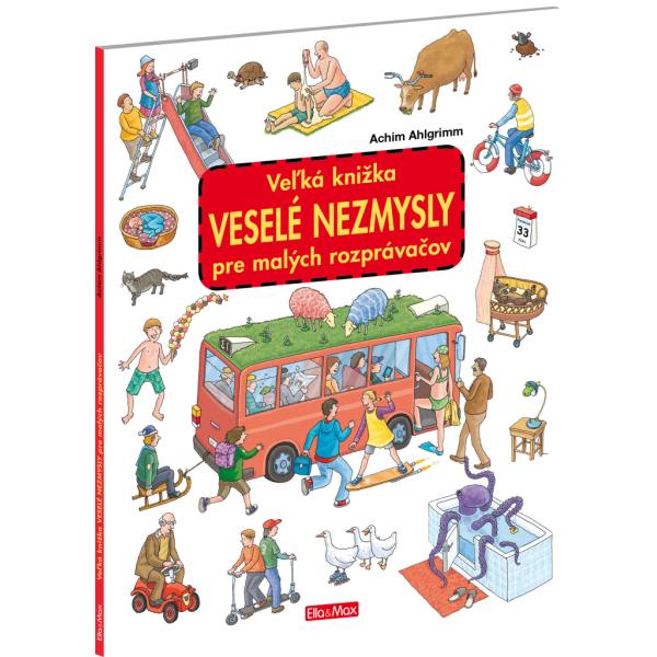 Veľká knižka VESELÉ NEZMYSLY pre malých rozprávačov