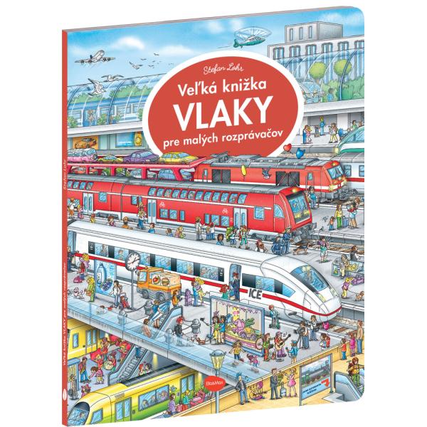 Veľká knižka VLAKY pre malých rozprávačov