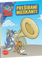 Prešibaní muzikanti – Tom a Jerry v obrázkovom príbehu