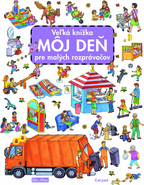 Veľká knižka MÔJ DEŇ pre malých rozprávačov