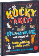 Kočky v akci! - Nevídané kočičí příběhy
