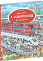 Nagy könyv A VONATOKRÓL kis mesélőknek