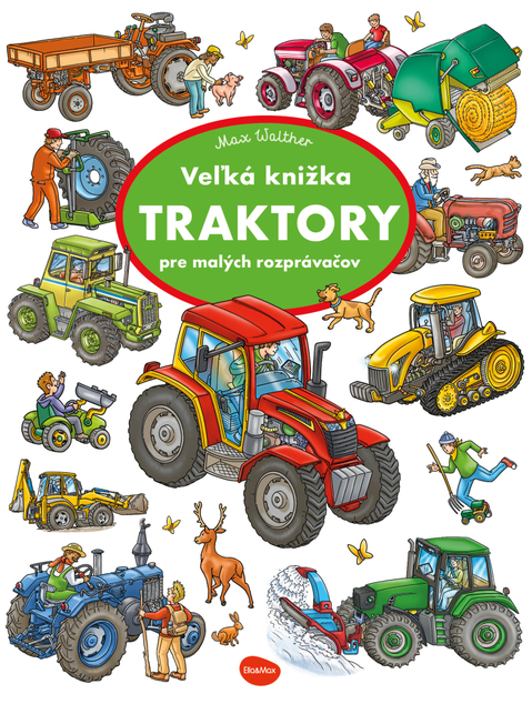 Veľká knižka Traktory pre malých rozprávačov