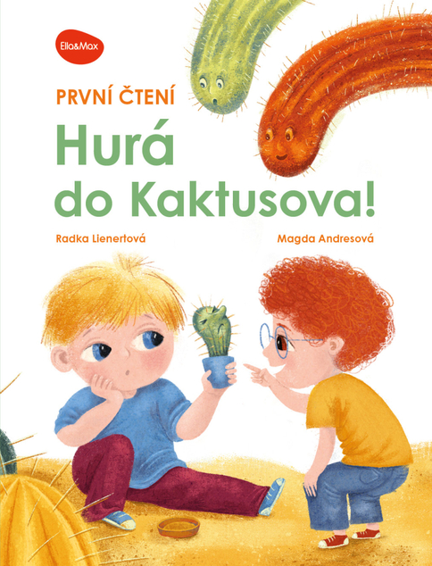 První čtení – HURÁ DO KAKTUSOVA!